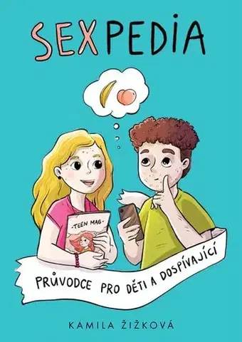 Dospievanie Sexpedia - Kamila Žižková