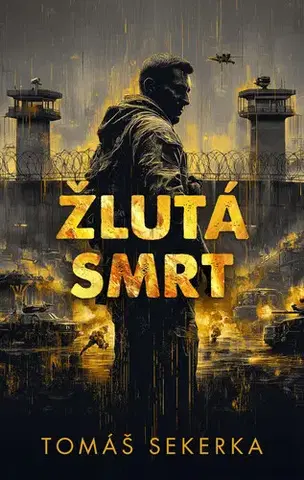 Sci-fi a fantasy Žlutá smrt - Tomáš Sekerka