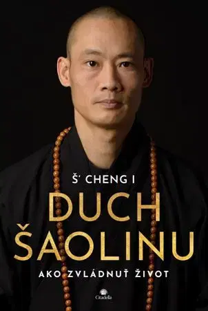 Duchovný rozvoj Duch Šaolinu - Š' Cheng I