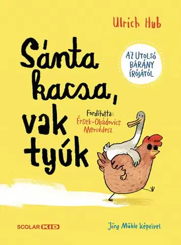 Rozprávky Sánta kacsa, vak tyúk - Ulrich Hub