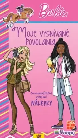 Nalepovačky, vystrihovačky, skladačky Barbie - Moje vysnívané povolania - Kolektív autorov