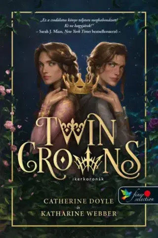 Sci-fi a fantasy Twin Crowns - Ikerkoronák - Catherine Doyle,Katherine Webber