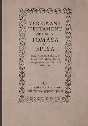 Slovenská poézia Veršovaný testament zbojníka Tomáša zo Spiša - František Kreutz