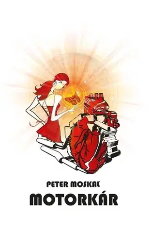 Romantická beletria Motorkár - Peter Moskaľ