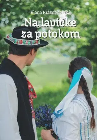 Romantická beletria Na lavičke za potokom - Elena Krásnohorská