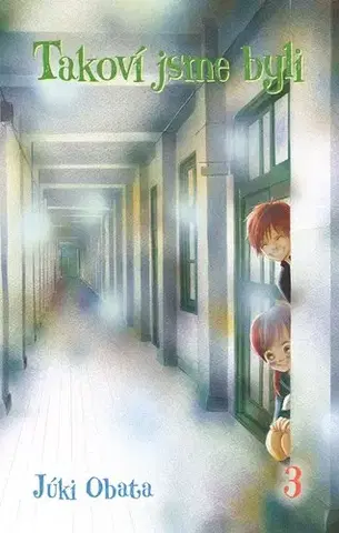 Manga Takoví jsme byli 3 - Júki Obata,Júki Obata,Tereza Velká