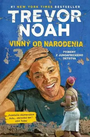 Biografie - ostatné Vinný od narodenia - Trevor Noah