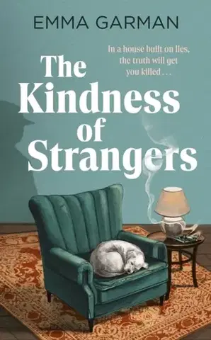 Detektívky, trilery, horory The Kindness of Strangers - Emma Garman