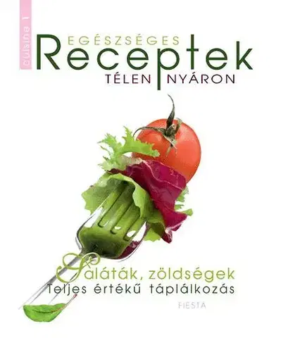 Kuchárky - ostatné Egészséges receptek télen-nyáron