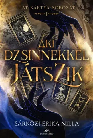 Sci-fi a fantasy Aki dzsinnekkel játszik - Hat kártya 1. - Erika Nilla Sárközi