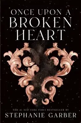 Fantasy, upíri Once Upon a Broken Heart - Stephanie Garberová