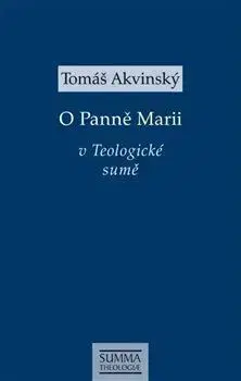 Filozofia O Panně Marii v Teologické sumě - Tomáš Akvinský