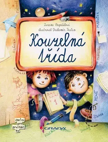 Pre deti a mládež - ostatné Kouzelná třída - Zuzana Pospíšilová,Drahomír Trsťan