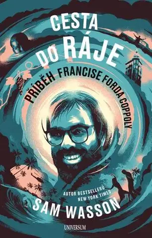 Umenie Cesta do ráje: Příběh Francise Forda Coppoly - Sam Wasson,Ivana Hejlíčková