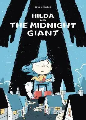 Dobrodružstvo, napätie, western Hilda and the Midnight Giant - Luke Pearson