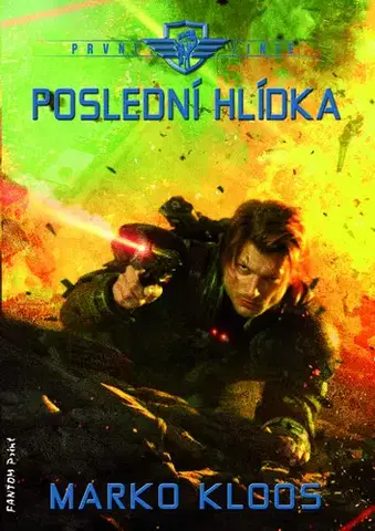 Sci-fi a fantasy Poslední hlídka - Marko Kloos