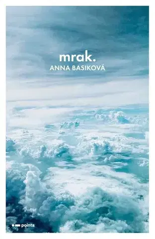 Romantická beletria Mrak - Anna Basiková