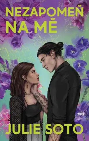 Romantická beletria Nezapomeň na mě - Julie Soto