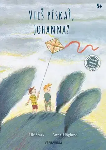 Dobrodružstvo, napätie, western Vieš pískať Johanna? - Ulf Stark,Anna,Jozef Zelizňák