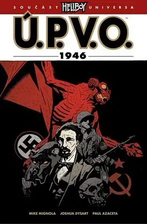 Komiksy Ú.P.V.O. 9: 1946 - Mike Mignola