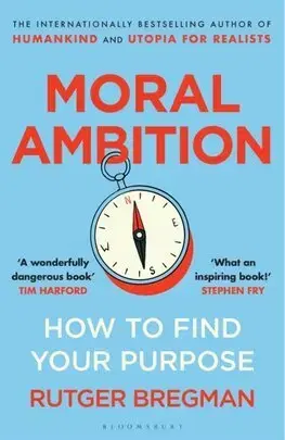 Filozofia Moral Ambition - Rutger Bregman