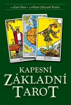 Veštenie, tarot, vykladacie karty Kapesní Základní Tarot - kniha a 78 karet - Alan Oken,Waite Arthur Edward