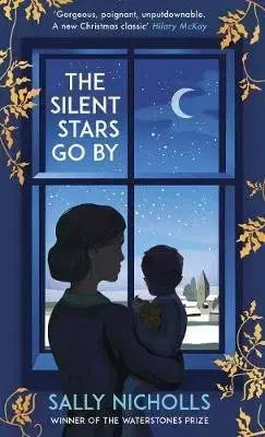 Cudzojazyčná literatúra The Silent Stars Go By - Sally Nicholls