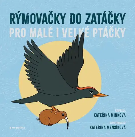 Rozprávky Rýmovačky do zatáčky pro malé i velké ptáčky - Kateřina Minková