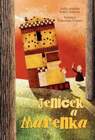 Rozprávky Jeníček a Mařenka - Wilhelm Grimm,Jacob Grimm