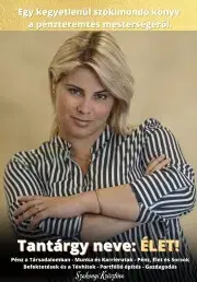 Biznis a kariéra Tantárgy neve: ÉLET! - Krisztina Szakonyi