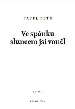 Česká beletria Ve spánku sluncem jsi voněl - Petr Pavel