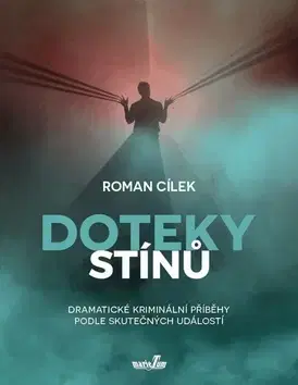 Detektívky, trilery, horory Doteky stínů - Roman Cílek