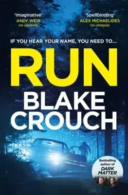 Detektívky, trilery, horory Run - Blake Crouch
