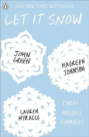 Cudzojazyčná literatúra Let It Snow - Lauren Myracle,Maureen Johnson,John Green