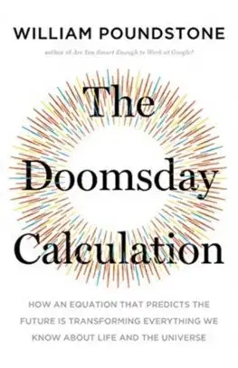 Prírodné vedy - ostatné The Doomsday Calculation - William Poundstone