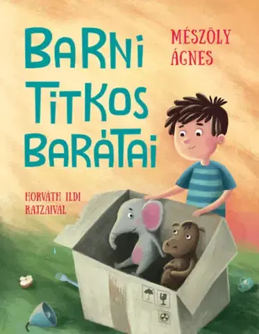 Rozprávky Barni titkos barátai - Ágnes Mészöly
