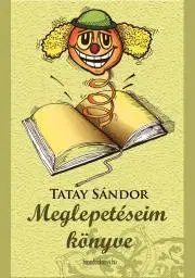 Svetová beletria Meglepetéseim könyve - Sándor Tatay