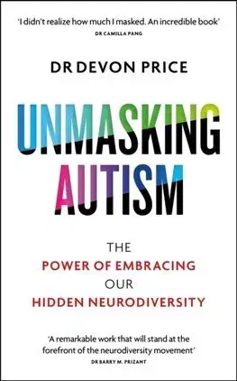 Psychológia, etika Unmasking Autism - Devon Price