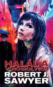 Sci-fi a fantasy Halál a vörös bolygón - J. Sawyer Robert