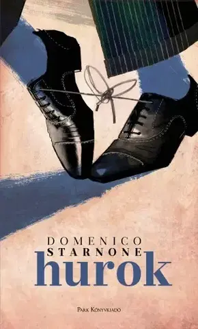 Svetová beletria Hurok - Domenico Starnone