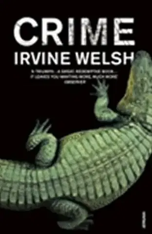 Cudzojazyčná literatúra Crime - Irvine Welsh