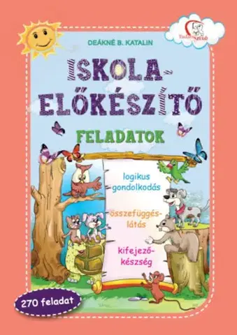 Príprava do školy, pracovné zošity Iskola-előkészítő feladatok - Deákné B. Katalin