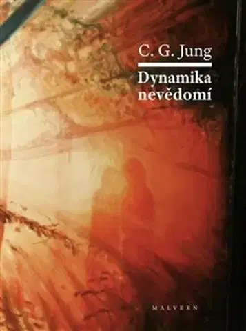 Psychológia, etika Dynamika nevědomí - Carl Gustav Jung
