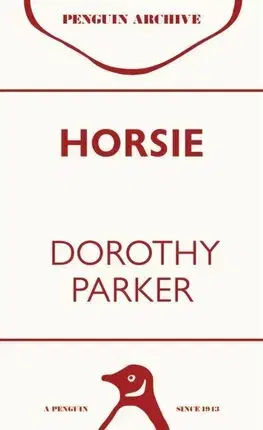 Svetová beletria Horsie - Dorothy Parker
