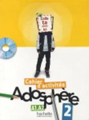 Jazykové učebnice, slovníky Adosphere 2 Cahier d'activites + CD - Céline Himber,Marie-Laure Poletti
