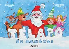 Rozprávky pre malé deti Télapó és barátai - Boglárka Nagy