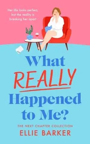 Romantická beletria What Really Happened to Me - Ellie Barker