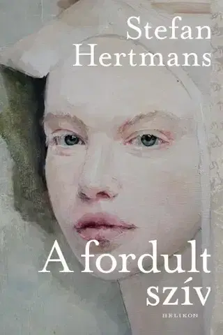 Svetová beletria A fordult szív - Stefan Hertmans