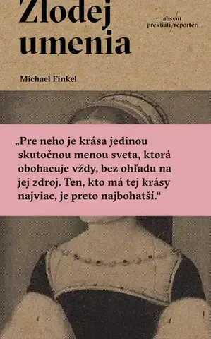 Umenie - ostatné Zlodej umenia - Michael Finkel