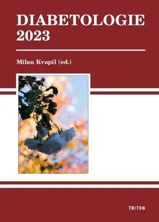 Medicína - ostatné Diabetologie 2023 - Milan Kvapil
